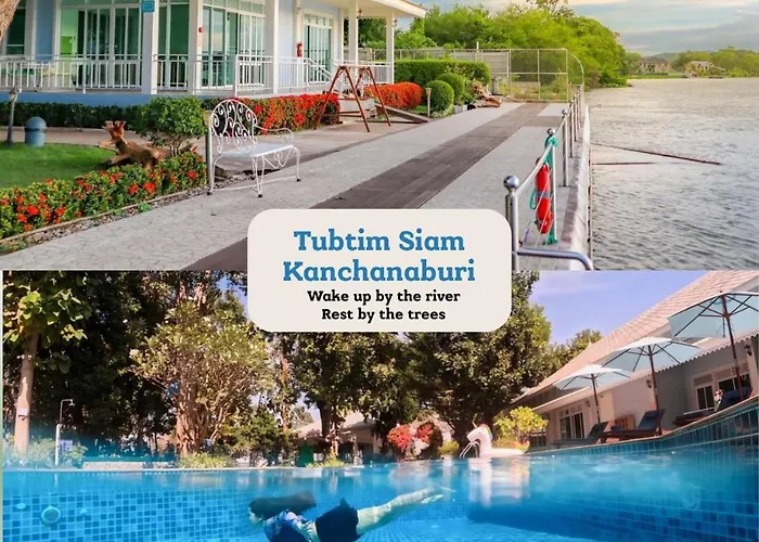 Tubtim Siam River Kwai Resort Kanchanaburi